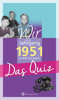 Wir vom Jahrgang 1951 - Das Quiz