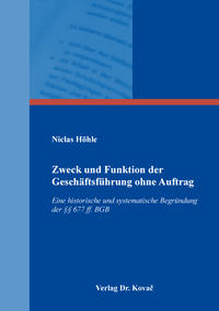 Zweck und Funktion der Geschäftsführung ohne Auftrag