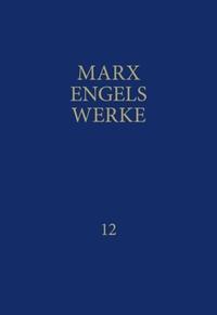 MEW / Marx-Engels-Werke Band 12