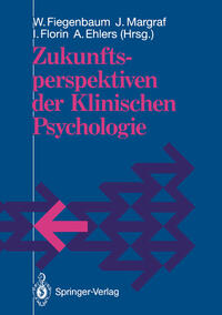 Zukunftsperspektiven der Klinischen Psychologie