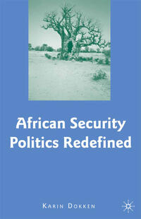 African Security Politics Redefined