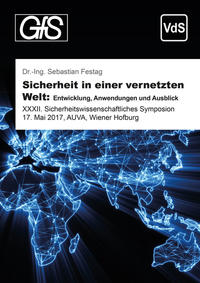 Sicherheit in einer vernetzten Welt: Entwicklung, Anwendungen und Ausblick