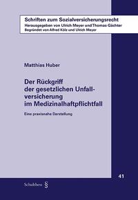 Der Rückgriff der gesetzlichen Unfallversicherung im Medizinalhaftpflichtfall