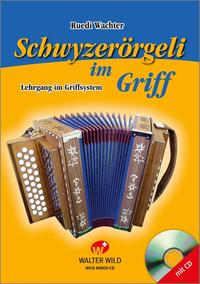 Schwyzerörgeli im Griff Buch mit CD