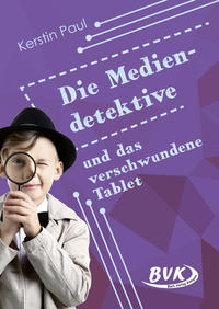 Die Mediendetektive und das verschwundene Tablet