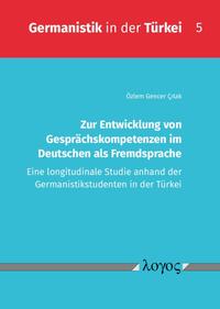 Zur Entwicklung von Gesprächskompetenzen im Deutschen als Fremdsprache