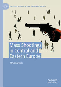 Mass Shootings in Central and Eastern Europe