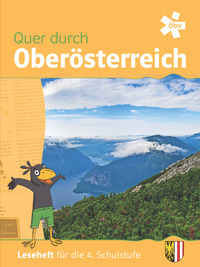 Quer durch Oberösterreich, Leseheft