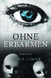 Iris Forster Krimis / Ohne Erbarmen