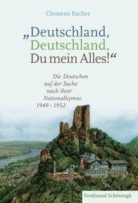 "Deutschland, Deutschland, Du mein Alles!"