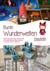 Bunte Wunderwelten basteln