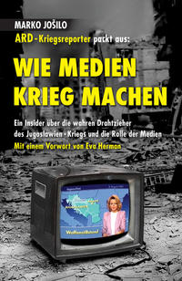 WIE MEDIEN KRIEG MACHEN