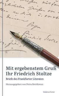 Mit ergebenstem Gruß Ihr Friedrich Stoltze