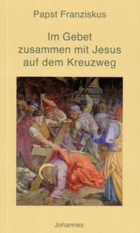 Im Gebet zusammen mit Jesus auf dem Kreuzweg