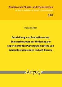 Entwicklung und Evaluation eines Seminarkonzepts zur Förderung der experimentellen Planungskompetenz von Lehramtsstudierenden im Fach Chemie