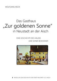 Das Gasthaus "Zur goldenen Sonne" in Neustadt an der Aisch