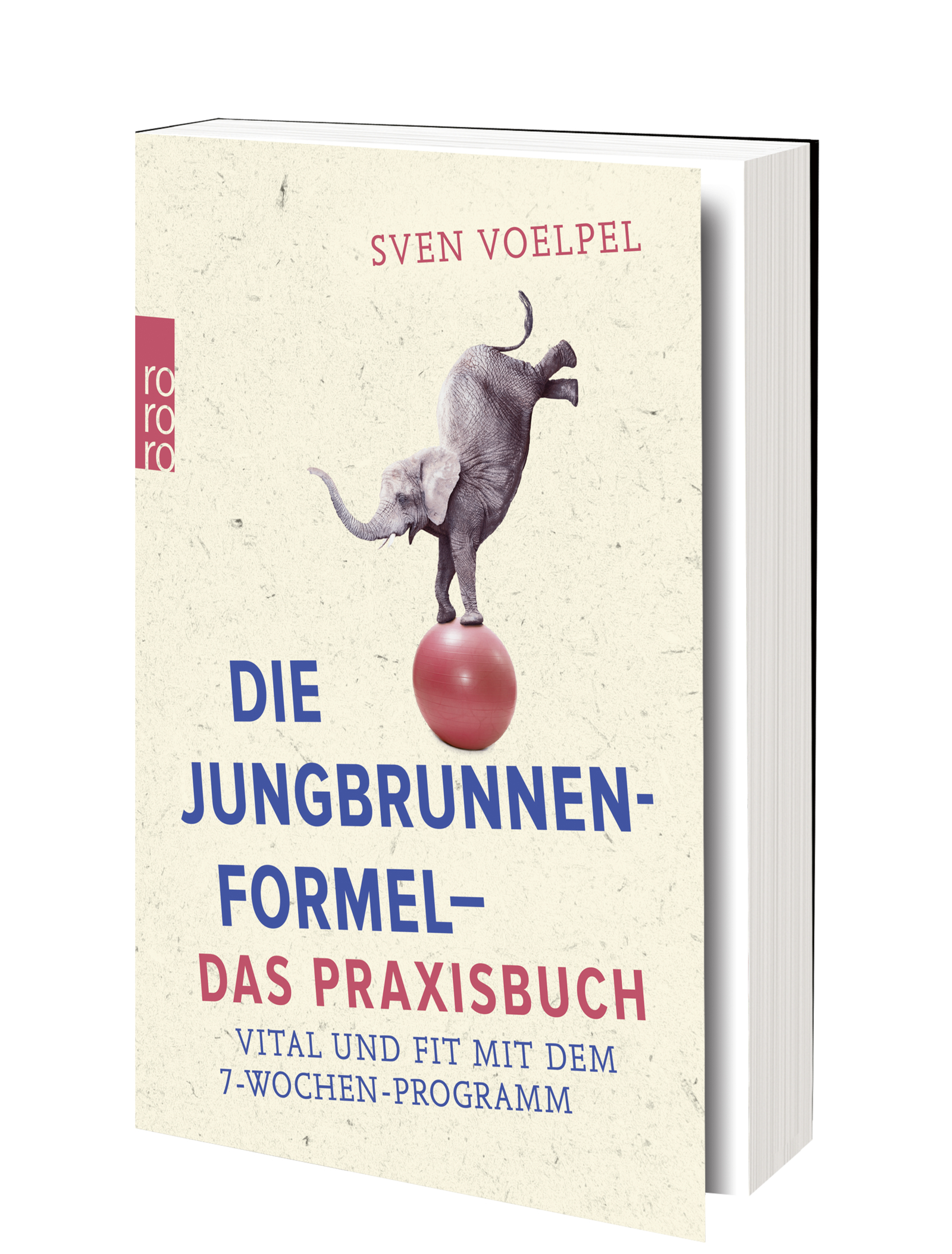 Die Jungbrunnen-Formel - Das Praxisbuch