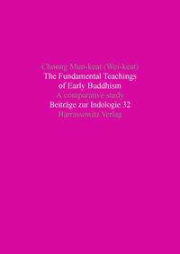 The Fundamental Teachings of Early Buddhism