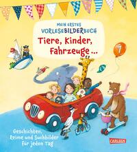 Mein erstes Vorlese-Bilder-Buch: Tiere, Kinder, Fahrzeuge und noch viel mehr