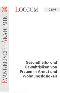 Gesundheits- und Gewaltrisiken von Frauen in Armut und Wohnungslosigkeit