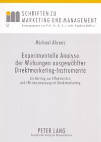 Experimentelle Analyse der Wirkungen ausgewählter Direktmarketing-Instrumente