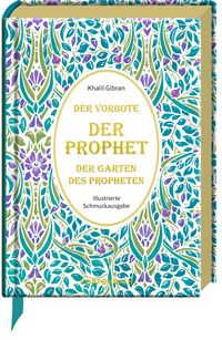 Der Prophet * Der Vorbote * Der Garten des Propheten