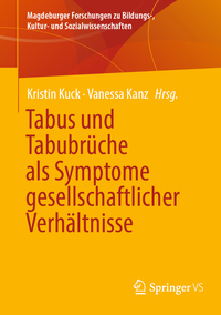 Tabus und Tabubrüche als Symptome gesellschaftlicher Verhältnisse