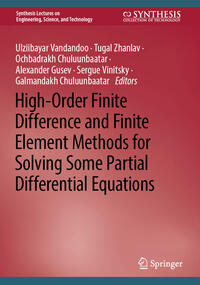 High-Order Finite Difference and Finite Element Methods for Solving Some Partial Differential Equations