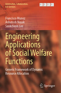 Engineering Applications of Social Welfare Functions