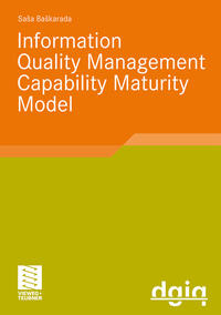 IQM-CMM: Information Quality Management Capability Maturity Model