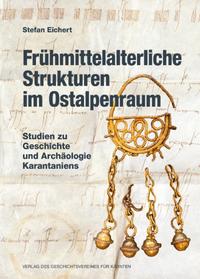 Frühmittelalterliche Strukturen im Ostalpenraum