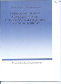 Numeric and Graphic Supplement to the Five-Dimensional Projektive Unified Field Theory