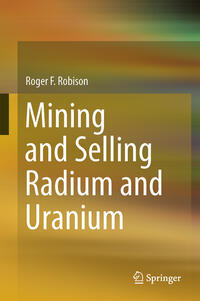 Mining and Selling Radium and Uranium