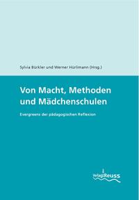 Von Macht, Methoden und Mädchenschulen