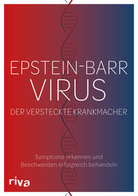 Epstein-Barr-Virus. Der versteckte Krankmacher