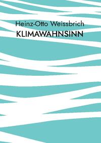 Klimawahnsinn