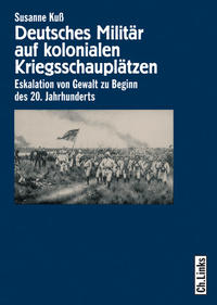 Deutsches Militär auf kolonialen Kriegsschauplätzen