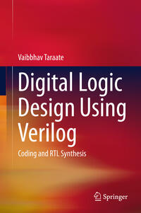 Digital Logic Design Using Verilog