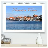 Neustadt in Holstein - Charmante Stadt am Meer (hochwertiger Premium Wandkalender 2025 DIN A2 quer), Kunstdruck in Hochglanz