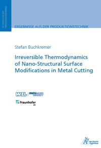 Irreversible Thermodynamics of Nano-Structural Surface Modifications in Metal Cutting