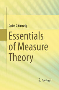 Essentials of Measure Theory