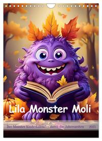 Lila Monster Moli - Der Monster Kinderkalender durch die Jahreszeiten (Wandkalender 2025 DIN A4 hoch), CALVENDO Monatskalender