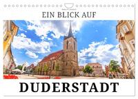 Ein Blick auf Duderstadt (Wandkalender 2025 DIN A4 quer), CALVENDO Monatskalender