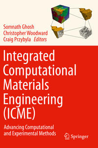 Integrated Computational Materials Engineering (ICME)