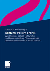 Achtung: Patient online!