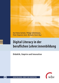 Digital Literacy in der beruflichen Lehrer:innenbildung