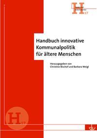 Handbuch innovative Kommunalpolitik für ältere Menschen