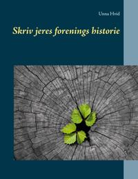 Skriv jeres forenings historie