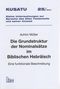 Die Grundstruktur der Nominalsätze im Biblischen Hebräisch.