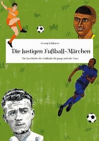 Die lustigen Fußball-Märchen